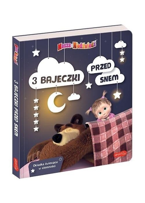 Masza i Niedźwiedź. 3 bajeczki przed snem