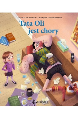 Tata Oli jest chory