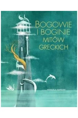 Bogowie i boginie mitów greckich