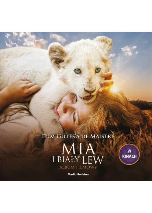 Mia i biały lew. Album filmowy