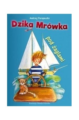 Dzika Mrówka pod żaglami