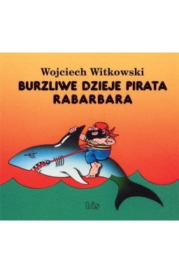 Burzliwe dzieje pirata Rabarbara