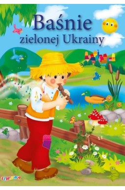 Baśnie zielonej Ukrainy w.2015 LIWONA