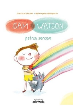 Sam i Watson patrzą sercem