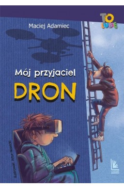 Mój przyjaciel dron