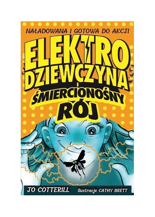 Elektrodziewczyna i śmiercionośny rój