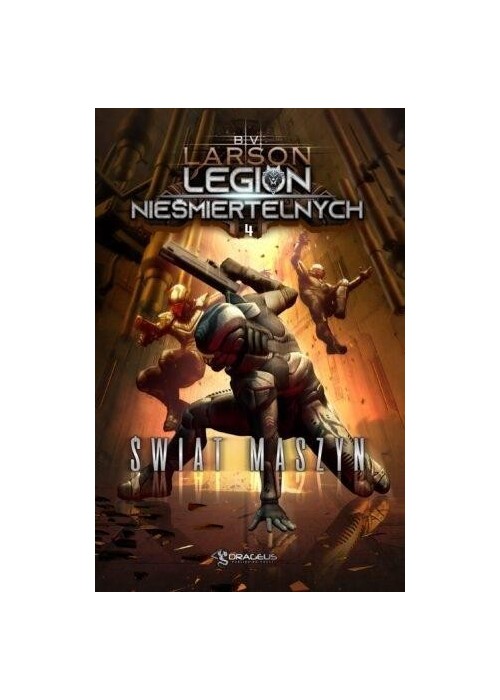 Legion Nieśmiertelnych T.4 Świat Maszyn