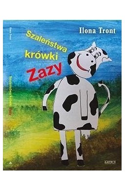 Szaleństwa krówki Zazy