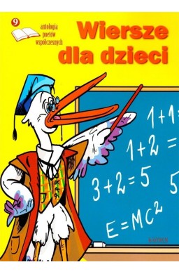 Wiersze dla dzieci 9 Antologia poetów współczesn.