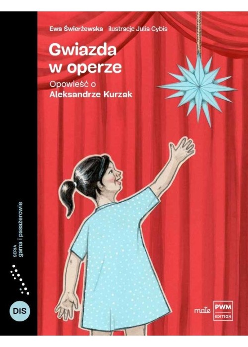 Gwiazda w operze. Opowieść o Aleksandrze Kurzak