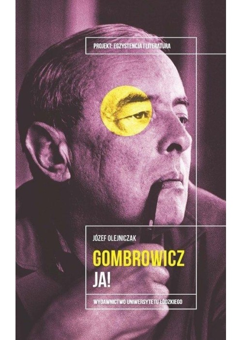 Witold Gombrowicz. Ja!