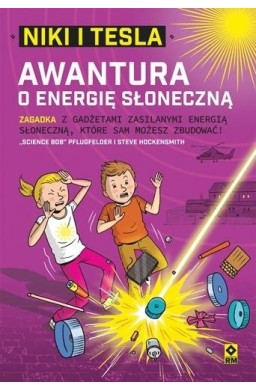 Niki i Tesla. Awantura o energię słoneczną