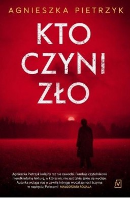 Kto czyni zło