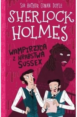 Sherlock Holmes T.8 Wampirzyca z hrabstwa Sussex