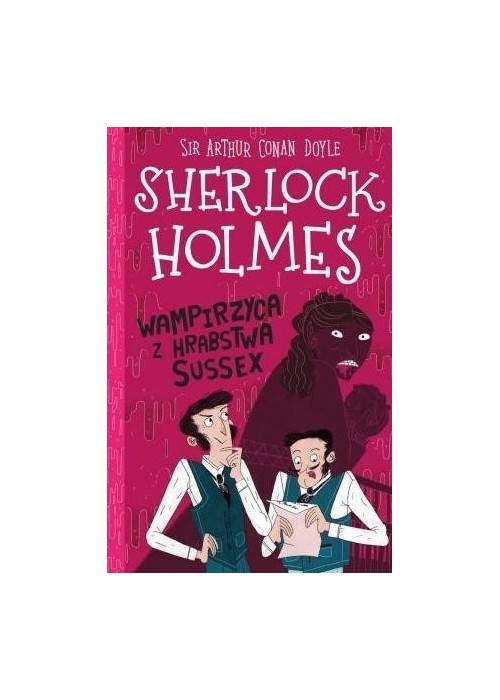 Sherlock Holmes T.8 Wampirzyca z hrabstwa Sussex