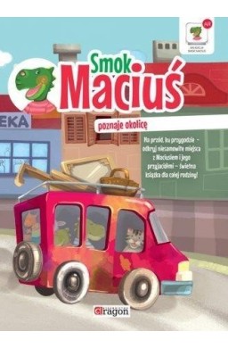 Smok Maciuś poznaje okolicę