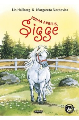 Prima aprilis, Sigge