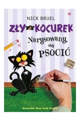 Zły Kocurek. Narysowany, aby psocić