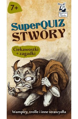 Kapitan Nauka. SuperQuiz Stwory