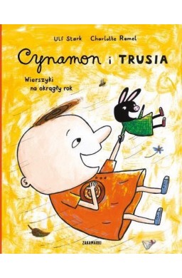 Cynamon i Trusia. Wierszyki na okrągły rok