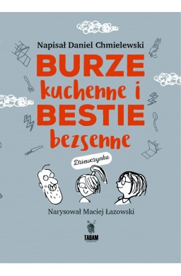 Burze kuchenne i bestie bezsenne. Dla dziewczynek