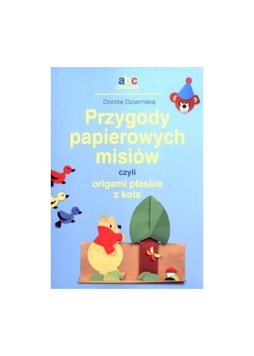 Przygody papierowych misiów czyli origami...