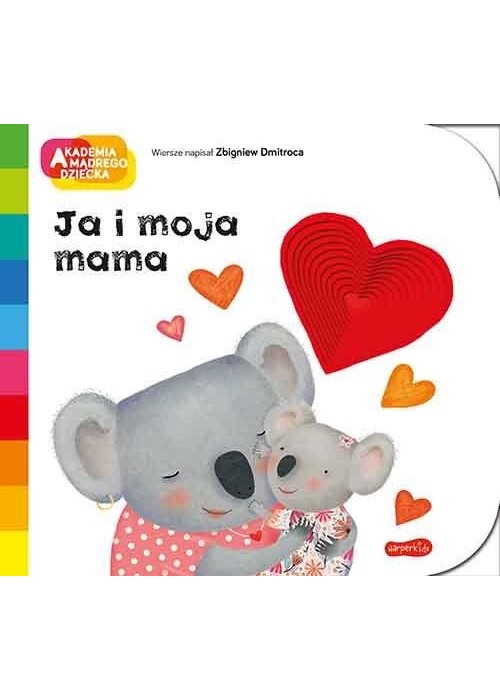 Ja i moja mama. Akademia mądrego dziecka