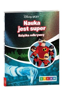 Disney Uczy. Nauka jest super. Książka odkrywcy