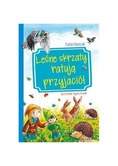 Leśne skrzaty ratują przyjaciół