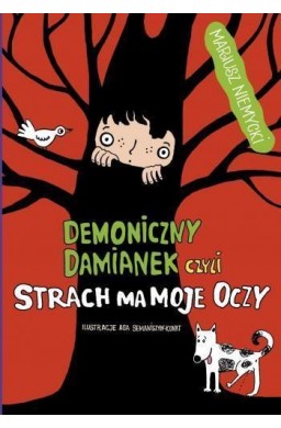 Demoniczny Damianek, czyli strach ma moje oczy T2