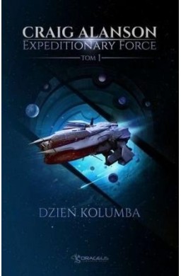 Expeditionary Force T.1 Dzień Kolumba