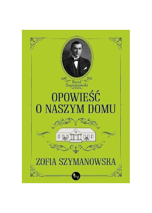 Opowieść o naszym domu