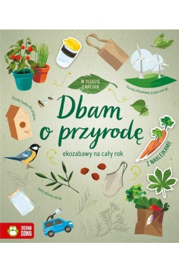 W zgodzie z naturą. Dbam o przyrodę