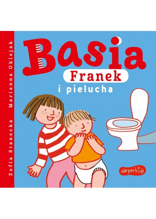 Basia, Franek i pielucha