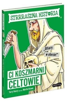 Ci koszmarni Celtowie. Strrraszna historia