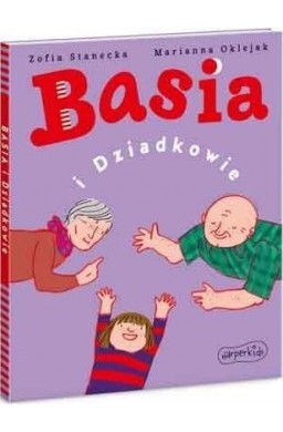 Basia i Dziadkowie