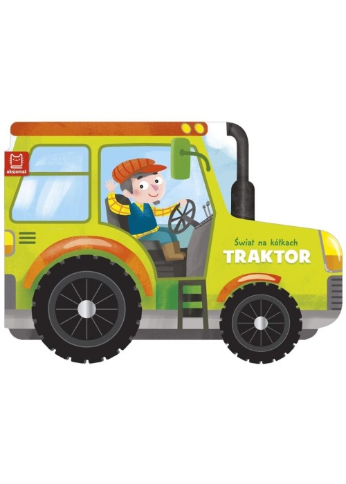 Świat na kółkach. Traktor