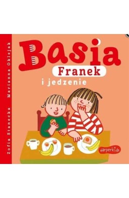 Basia, Franek i jedzenie