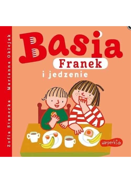 Basia, Franek i jedzenie