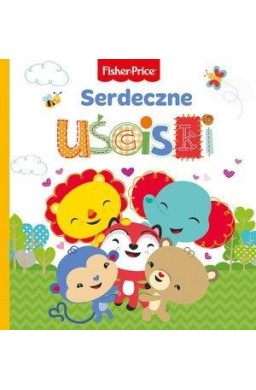 Fisher Price. Serdeczne uściski