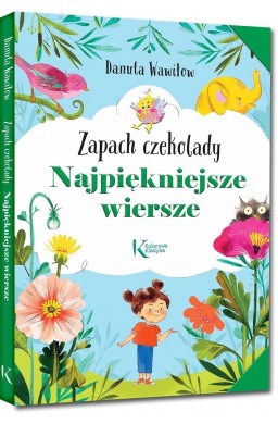 Najpiękniejsze wiersze. Zapach czekolady Kolor TW