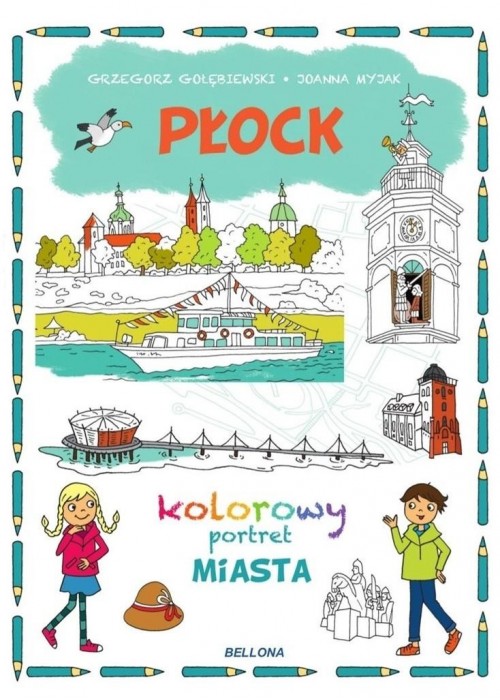 Płock. Kolorowy portret Miasta