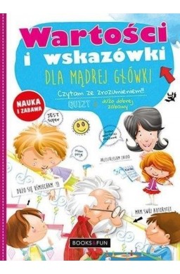 Wartości i Wskazówki dla mądrej główki