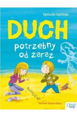 Duch potrzebny od zaraz