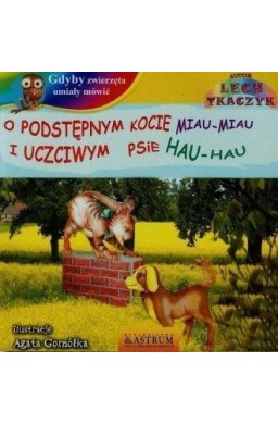 O podstępnym kocie miau miau i uczciwym psie +CD