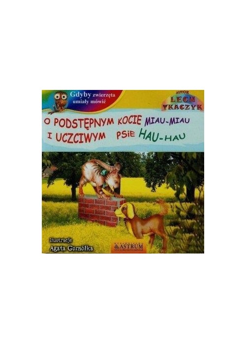 O podstępnym kocie miau miau i uczciwym psie +CD