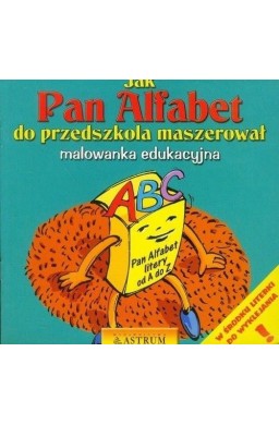 Jak Pan Alfabet do przedszkola maszerował