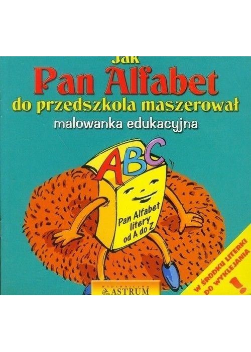 Jak Pan Alfabet do przedszkola maszerował