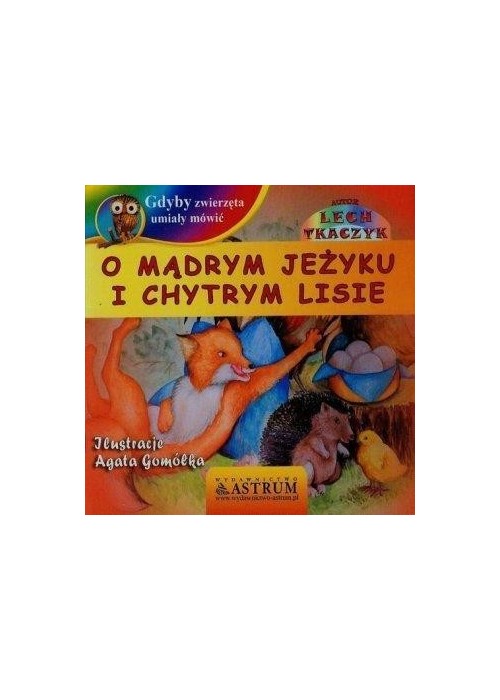 O mądrym jeżyku i chytrym lisie +CD