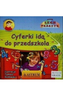 Poznajemy cyferki. Cyferki idą do przedszkola +CD